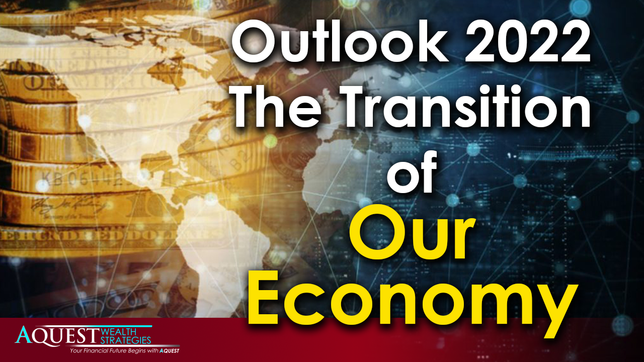 Outlook 2022 The Transition of Our Economy