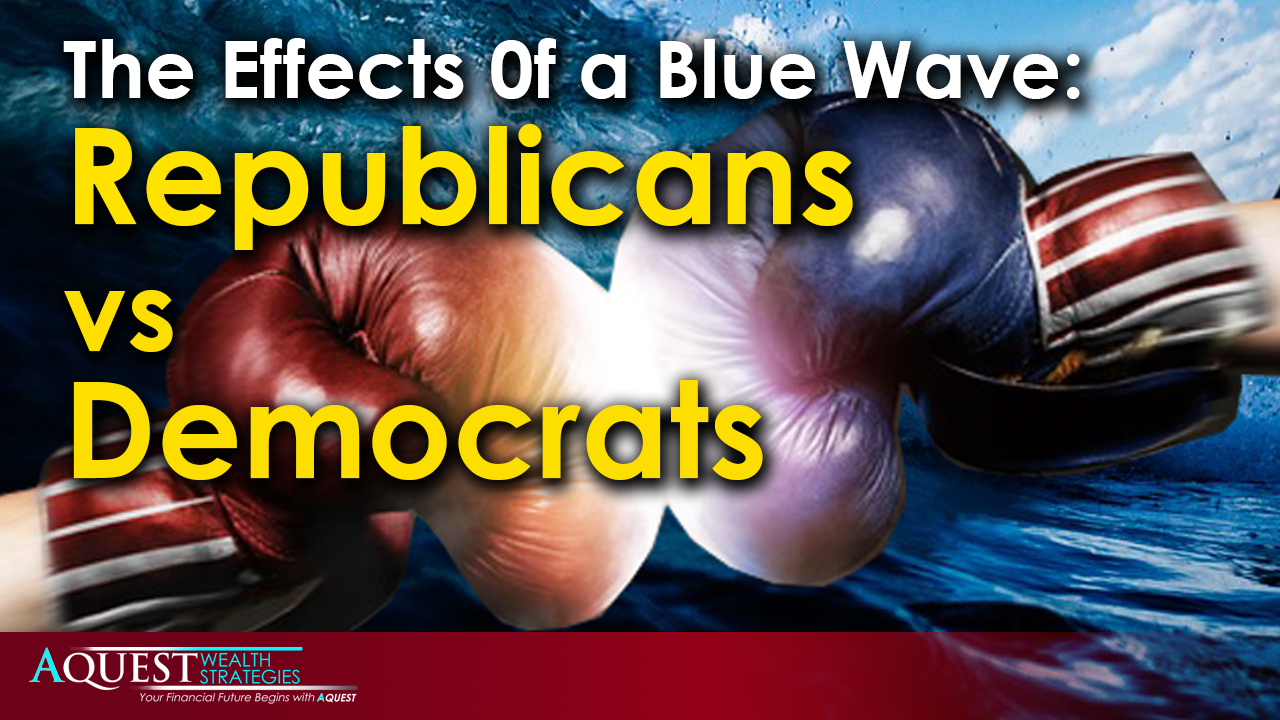 The Effects 0f a Blue Wave Republicans vs Democrats